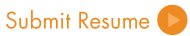 Submit Your Resume Submit Your Resume